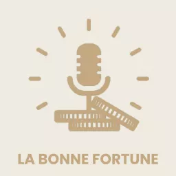 1- La Bonne Fortune Podcast artwork