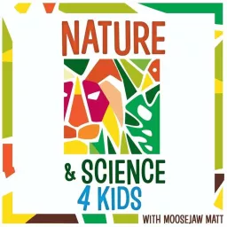 Nature and Science 4 Kids