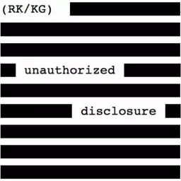 Unauthorized Disclosure Podcast artwork