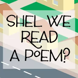 Shel We Read a Poem? Podcast artwork