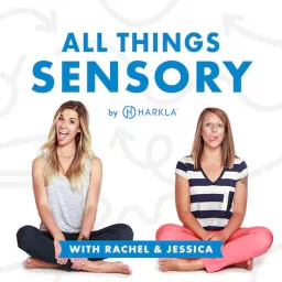 All Things Sensory by Harkla Podcast artwork