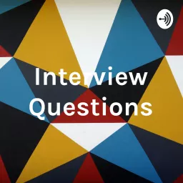 Interview Questions Podcast artwork