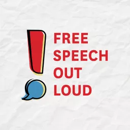 Free Speech Out Loud Podcast artwork