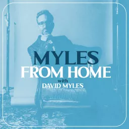Myles From Home Podcast artwork