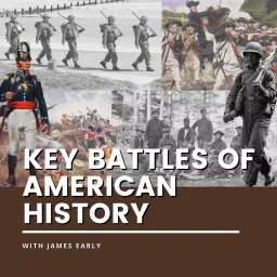 Key Battles of American History Podcast artwork