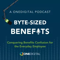 Byte-Sized Benefits: Conquering Health & Benefits Confusion for the Everyday Employee Podcast artwork