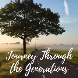 Journey Through the Generations Podcast artwork