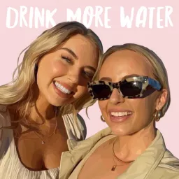 Drink More Water Podcast artwork
