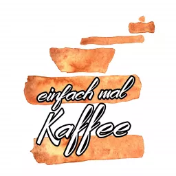 einfach mal Kaffee Podcast artwork