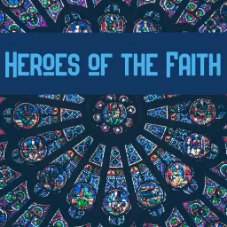 Heroes of the Faith