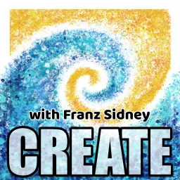 Create with Franz Podcast artwork