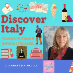 Discover Italy. Viaggia in Italia e impara l'italiano. Podcast artwork