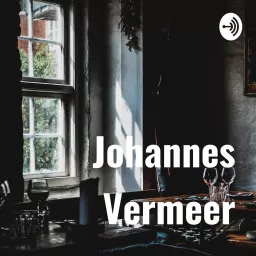 Johannes Vermeer Podcast artwork