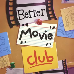 Better Movie Club Podcast artwork