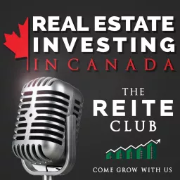 Real Estate Investing for Canadians with The REITE Club