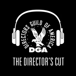 The Director's Cut - A DGA Podcast artwork