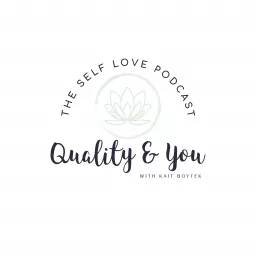 Quality & You Podcast artwork