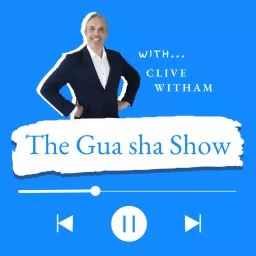The Gua sha Show Podcast artwork