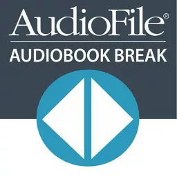 Audiobook Break with AudioFile Magazine Podcast artwork