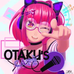 Otaku's Cafè Podcast artwork