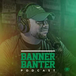 Banner Banter Podcast artwork