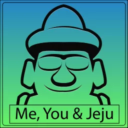 Me, You & Jeju Podcast artwork