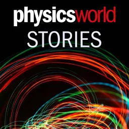 Physics World Stories Podcast artwork
