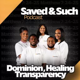 Saved & Such Podcast