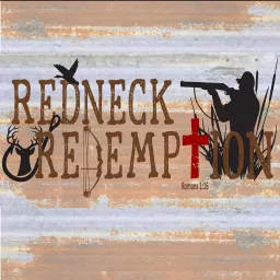 Redneck Redemption! Podcast artwork