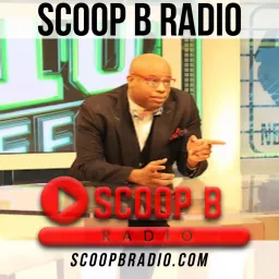 Scoop B Radio | #SCOOPBRADIO | Brandon Robinson