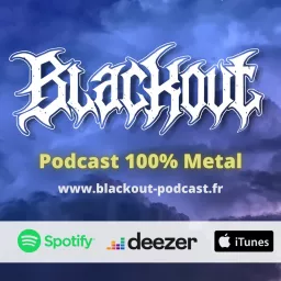 Blackout : podcast 100% metal artwork
