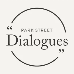 Park Street Dialogues Podcast artwork