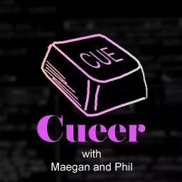 Cueer: An LGBTQA Live Entertainment Discussion Podcast artwork