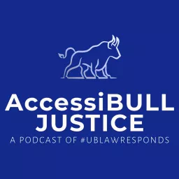 AccessiBULL Justice - A Podcast of #UBLawResponds artwork