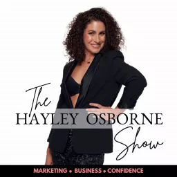 The Hayley Osborne Show Podcast artwork