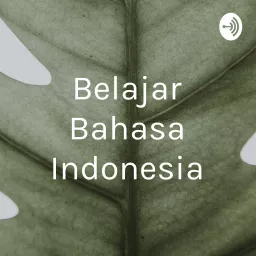 Belajar Bahasa Indonesia Podcast artwork