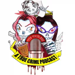 The Voiceless: A True Crime Podcast artwork