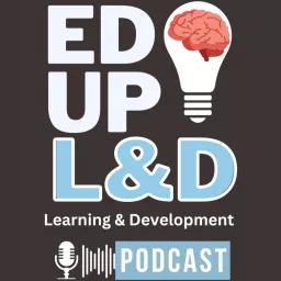 EdUp Learning and Development, hosted by Holly Owens