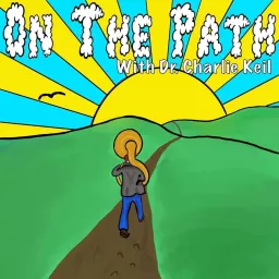 On the Path with Dr. Charlie Keil Podcast artwork