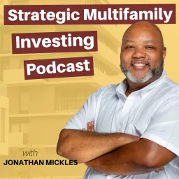 Strategic Multifamily Investing Podcast