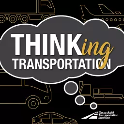 Thinking Transportation: Engaging Conversations about Transportation Innovations Podcast artwork