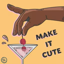 Make It Cute Podcast artwork