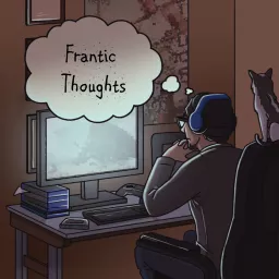 Frantic Thoughts Podcast artwork