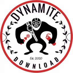 Dynamite Download Podcast artwork