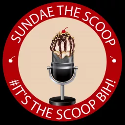 Sundae the Scoop Podcast artwork