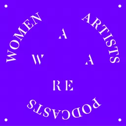 AWARE (Archives of Women Artists, Research and Exhibitions) Podcasts artwork