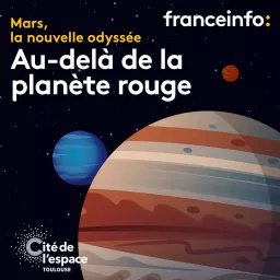 Mars, la nouvelle odyssée Podcast artwork