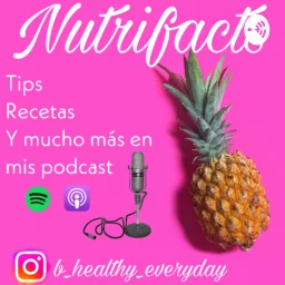 Nutrifacts by Magui Espinosa Podcast artwork
