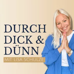 DURCH DICK & DÜNN - Abnehmen ohne Druck! Podcast artwork