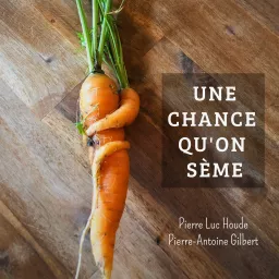 Une chance qu'on sème